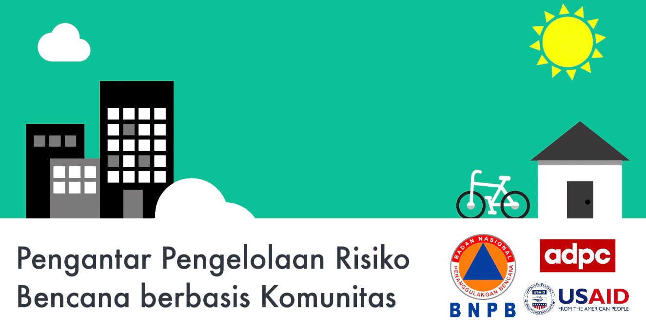 Pengantar Pengelolaan Risiko Bencana Berbasis Komunitas PRBBK101