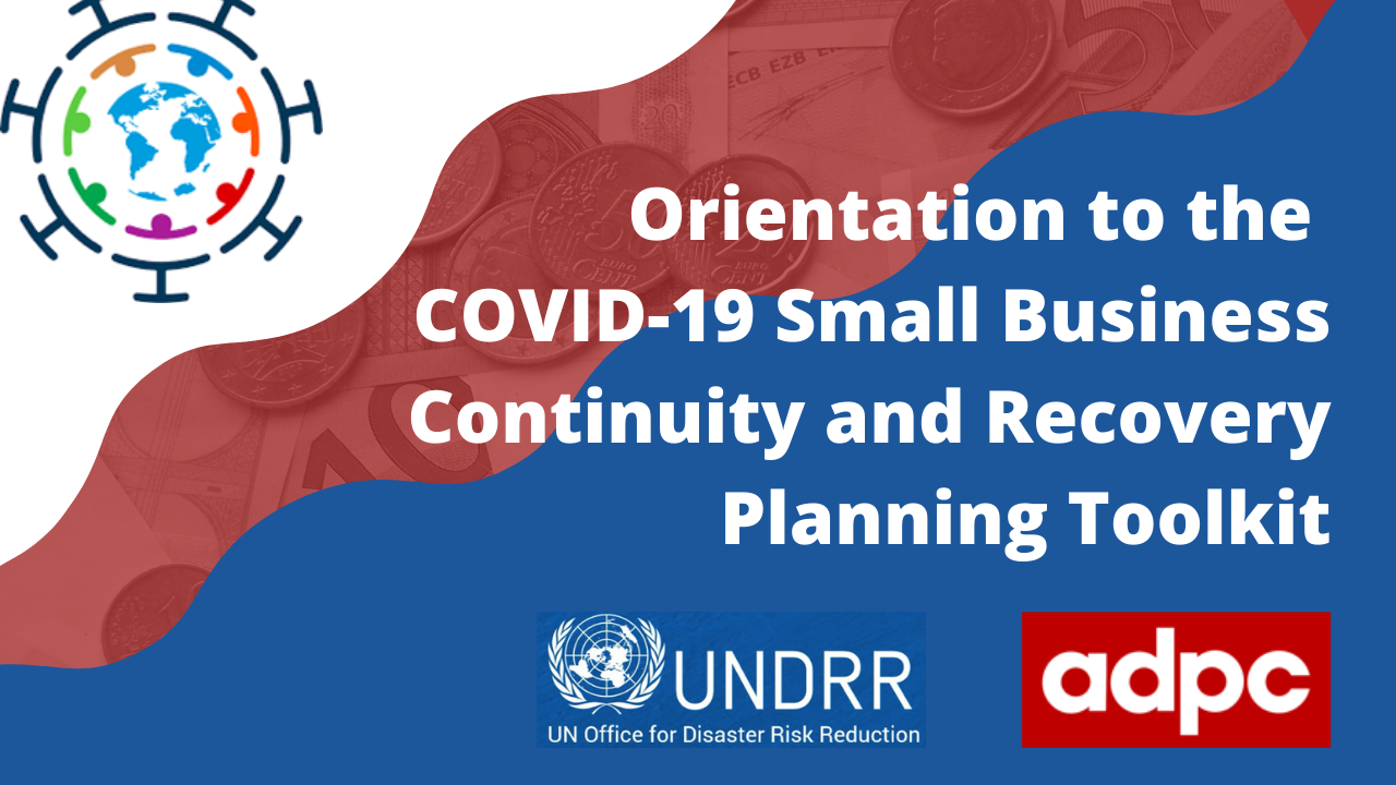 Orientation to the COVID-19 Small Business Continuity and Recovery Planning Toolkit COVID19SBCR