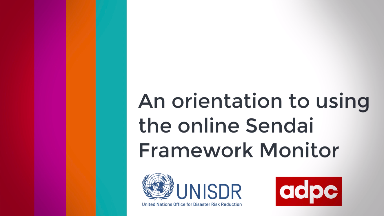 An orientation to using the online Sendai Framework Monitor SFM001